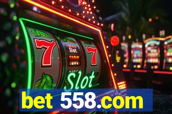 bet 558.com